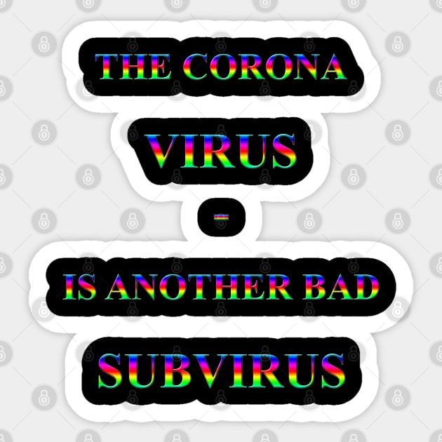 Corona Slogan - The Corona Virus Sticker by The Black Panther